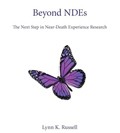 Lynn K. Russell distills NDEs, Part Two