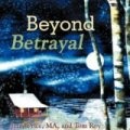Beyond Betrayal