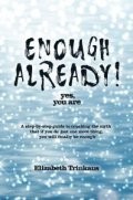 Enough Already!
