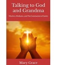 Talking to God and Grandma