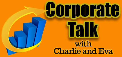 Corporate Talk with Charlie and Eva