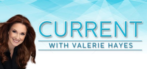 Current with Valerie Hayes