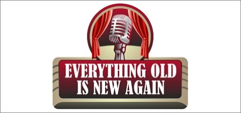 Everything Old Is New Again