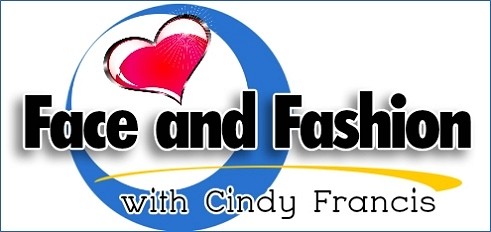 Face and Fashion with Cindy Francis