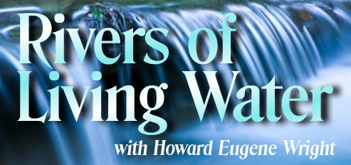 Rivers of Living Water