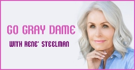 Go Gray Dame