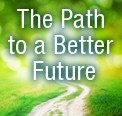 The Path To A Better Future