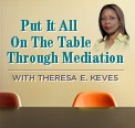 Put It All On The Table Through Mediation