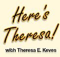 Here's Theresa!