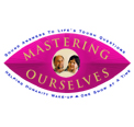 Mastering Ourselves
