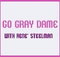 Go Gray Dame